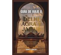 GUÍA DE VIAJE A DELHI, AGRA Y JAIPURTap on a clip to paste it in the text box.