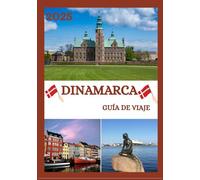 GUÍA DE VIAJE A DINAMARCA 2025-2026: Explora la capital histórica de Escocia como un local: lugares de visita obligada, joyas escondidas, comida y ... de expertos para un viaje inolvidable.
