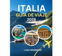 Guía de Viaje a Italia 2026: Consejos claros y consejos para aclarar dudas sobre playas, seguridad, platos, transporte y destinos imprescindibles desde Cerdeña hasta Sicilia