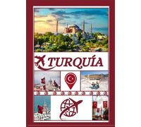 GUÍA DE VIAJE A TURQUÍA 2026