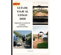 GUÍA DE VIAJE AL CONGO 2026: Explorando el corazón de la belleza indómita de África