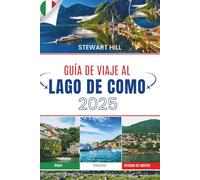GUÍA DE VIAJE AL LAGO DE COMO 2025: Dónde los ferries navegan más lento y el almuerzo dura más