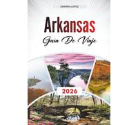 GUÍA DE VIAJE ARKANSAS 2026: Explore la arquitectura histórica, los paseos frente al río y las riquezas culturales en el corazón de Aragón