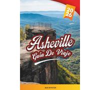 GUÍA DE VIAJE ASHÉVILLE 2026: Montañas Blue Ridge, Biltmore Estate, Cervecerías artesanales, Escena artística, Senderismo y recorridos panorámicos