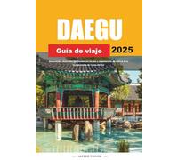 GUÍA DE VIAJE DAEGU 2025: Atracciones, recorridos gastronómicos locales y experiencias de cultura K en la joya oculta de Corea del Sur