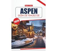 Guía de viaje de Aspen, 2026: Descubra paisajes de las Montañas Rocosas, estaciones de esquí, rutas de senderismo, cultura local y experiencias culinarias en Colorado
