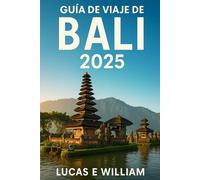 Guía de viaje de Bali 2025: Descubra los secretos mejor guardados de la isla, sus impresionantes playas y su rica cultura.