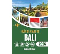 GUÍA DE VIAJE DE BALI 2026: Donde la luz se detiene y la tierra respira diferente