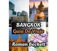 Guía de viaje de Bangkok 2026: Mejores épocas para visitar, los mejores alojamientos, atracciones imprescindibles y consejos de viaje locales.