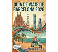 Guía de Viaje de Barcelona 2026: Planifica mejor. Viaja con calma. Vive Barcelona plenamente.