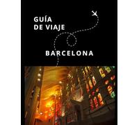 Guía de Viaje de Barcelona (Guías Esencia Nómada)