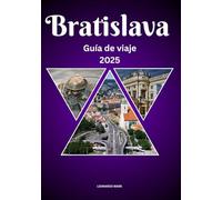 Guía de viaje de Bratislava 2025: Una experiencia inmersiva a través de vistas emblemáticas y paisajes impresionantes con orientación práctica y secretos locales a lo largo del camino.