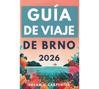 GUÍA DE VIAJE DE BRNO 2026: Un viaje por calles vibrantes y ricas tradiciones