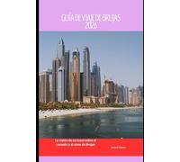 Guía de viaje de Brujas 2026: La visión de un local sobre el corazón y el alma de Brujas: 91 (2026 Travel Companion)