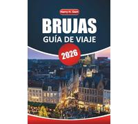 Guía de viaje de Brujas, 2026: Planifique su aventura en Bélgica con itinerarios, recorridos a pie, lugares para comer y consejos de expertos