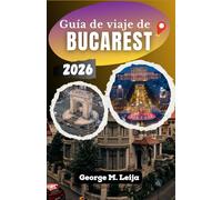 Guía de viaje de Bucarest 2026: Principales atracciones, información sobre los distritos, gastronomía local y planificación de viajes sin estrés.