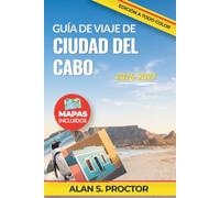 Guía de viaje de Ciudad del Cabo 2026-2027: Descubra dónde alojarse, cómo desplazarse, qué comer y cuándo visitar la Montaña de la Mesa, Bo-Kaap, Sea Point, Constantia y Boulders