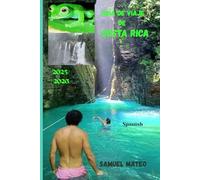 GUÍA DE VIAJE DE COSTA RICA 2025/2026