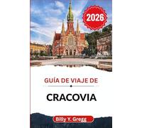 Guía de viaje de Cracovia 2026: Descubriendo el patrimonio, el sabor y el espíritu de una ciudad que nunca olvida