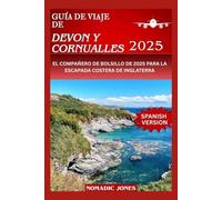 GUÍA DE VIAJE DE DEVON Y CORNUALLES 2025