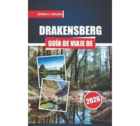 Guía de viaje de Drakensberg 2026: Explorando senderos de montaña, lugares históricos, parques de vida salvaje, cultura local y planificación práctica de viajes