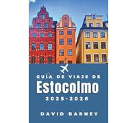 Guía de viaje de Estocolmo 2025-2026: Descubra la cultura nórdica a través de itinerarios estacionales, rituales culinarios locales y paseos panorámicos