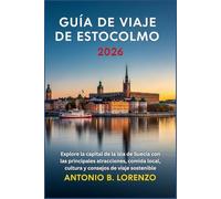 Guía de viaje de Estocolmo 2026: Explore la capital de la isla de Suecia con las principales atracciones, comida local, cultura y consejos de viaje sostenible
