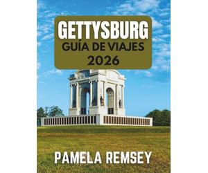 GUÍA DE VIAJE DE GETTYSBURG 2026