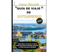 GUÍA DE VIAJE DE GOTEMBURG 2026: Descubra el alma de la costa oeste de Suecia: historia, armonía y joyas ocultas le esperan.