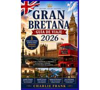 Guía de Viaje de Gran Bretaña 2026