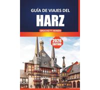 Guía de viaje de Harz 2026: Explora senderos panorámicos, ciudades históricas, cultura local y maravillas naturales en las majestuosas montañas de Alemania