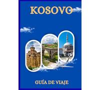 GUÍA DE VIAJE DE KOSOVO