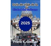 Guía de viaje de la Ciudad del Vaticano 2025: Cómo explorar lugares religiosos emblemáticos, gestionar la logística del Vaticano y planificar una visita eficiente y culturalmente sensible con un