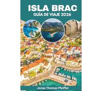 Guía de viaje de la isla de Brac 2026: Explora playas ocultas del Adriático en Croacia, pueblos costeros, aventuras en islas, gastronomía auténtica, festivales culturales y escapadas de bienestar