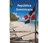 Guía de Viaje de la República Dominicana
