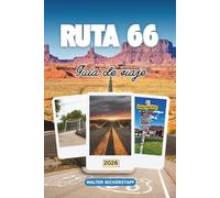 GUÍA DE VIAJE DE LA RUTA 66 2026: Explora carreteras, restaurantes retro, atardeceres en el desierto, pueblos desde Chicago hasta Santa Mónica, ... de la autopista más icónica de Estados Unidos