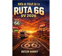 GUÍA DE VIAJE DE LARUTA 66RV 2026 (Baecation to the World)