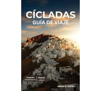 Guía de viaje de las Cícladas 2025-2026