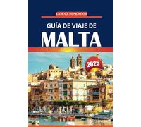 Guía de viaje de Malta 2025: Consejos prácticos para explorar la historia, las atracciones imperdibles, las impresionantes vistas de la costa y la vida local en esta isla mediterránea