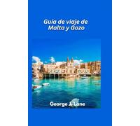 Guía de viaje de Malta y Gozo 2025: Descubra maravillas antiguas, aguas azules y el encanto de la isla.