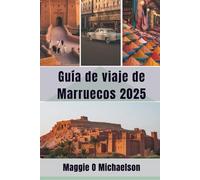Guía de viaje de Marruecos 2025: Descubre los encantos costeros y un sinfín de delicias
