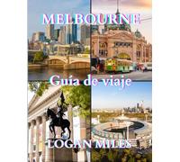 Guía de viaje de Melbourne 2025-2026: Descubra la capital cultural de Australia: joyas ocultas, atracciones principales y consejos esenciales