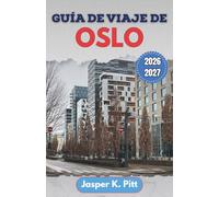Guía de viaje de Oslo 2026-2027: Navegación paso a paso a través de líneas de transporte público, rutas de ferry y distritos transitables a pie para ... sin dificultad por zonas urbanas y costeras