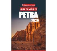 Guía de viaje de Petra, 2026: Una guía completa para explorar las antiguas maravillas de Jordania, conocimientos culturales, atracciones imperdibles y consejos prácticos de viaje