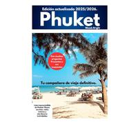 Guía de Viaje de Phuket (TRAVEL LIKE A PRO WITH CONFIDENCE)