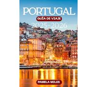 Guía de viaje de Po: Explora las ciudades, costas e islas de Portugal con itinerarios detallados, consejos locales, joyas ocultas, aventuras gastronómicas y enológicas, y recursos de viaje esenciales