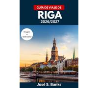 GUÍA DE VIAJE DE RIGA 2026/2027: Explora la capital histórica de Letonia: monumentos del casco antiguo, gastronomía báltica, casco antiguo medieval, excursiones costeras y cultura local.