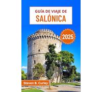 Guía de viaje de Salónica 2025: Explorando el vibrante norte de Grecia a través de legados bizantinos, vida costera, festivales, sabores y tradiciones