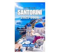 GUÍA DE VIAJE DE SANTORINI 2025-2026: De Oia a Imerovigli, una aventura escénica