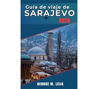 Guía de viaje de Sarajevo 2026: Planifica itinerarios inteligentes, explora calles históricas y disfruta de la gastronomía y la cultura local.
